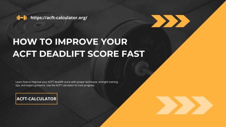 How to Improve Your ACFT Deadlift Score